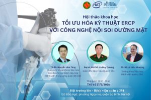 HỘI THẢO KHOA HỌC “NỘI SOI ĐƯỜNG MẬT BẰNG CÔNG NGHỆ SPYGLASS”: CẬP NHẬT TIẾN BỘ TRONG CHẨN ĐOÁN VÀ CAN THIỆP BỆNH LÝ ĐƯỜNG MẬT